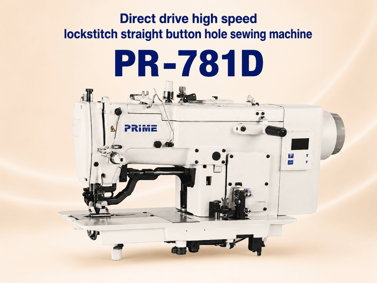 Prime PR-781D — Direct Drive High Speed Lockstitch Straight Button Hole Sewing Machine