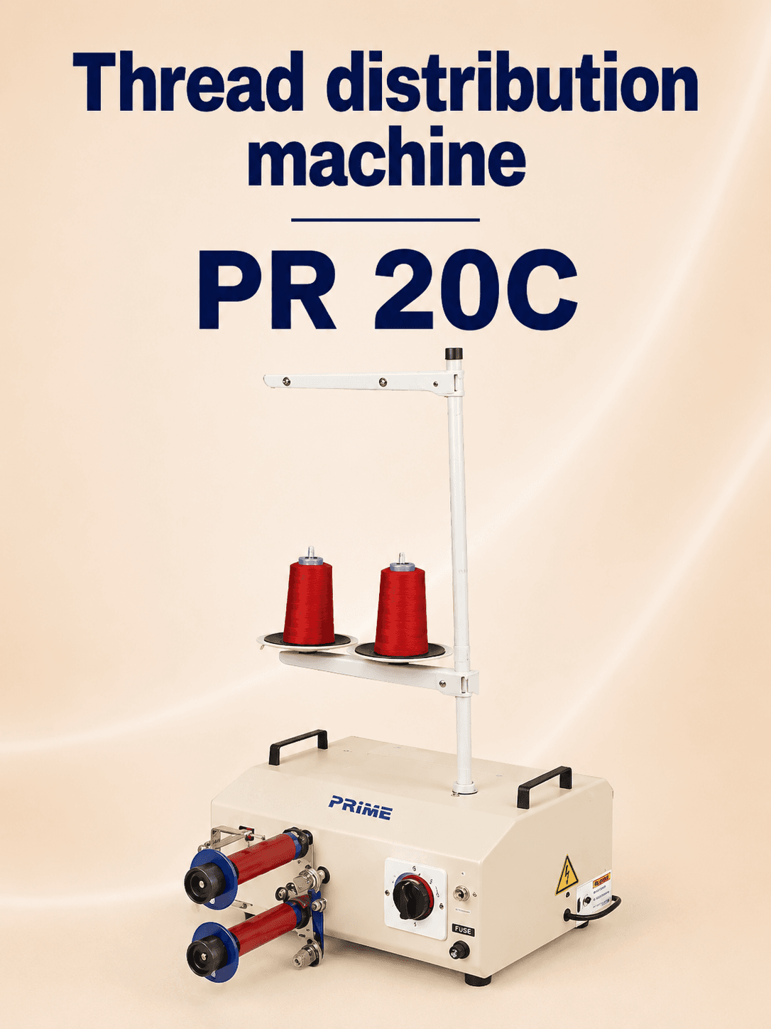 Prime PR 20C — Thread Distribution Machine